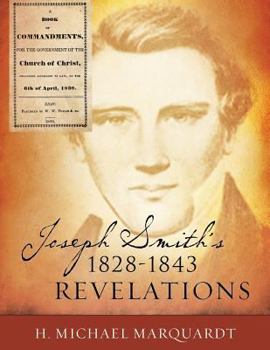 Paperback Joseph Smith's 1828-1843 Revelations Book