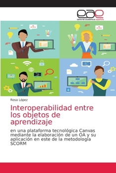 Paperback Interoperabilidad entre los objetos de aprendizaje [Spanish] Book