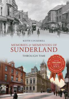 Paperback Memories & Mementoes of Sunderland Through Time Book