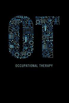 Paperback Occupational Therapy: Occupational Therapist Notebook 6x9 Blank Lined Journal Gift Book