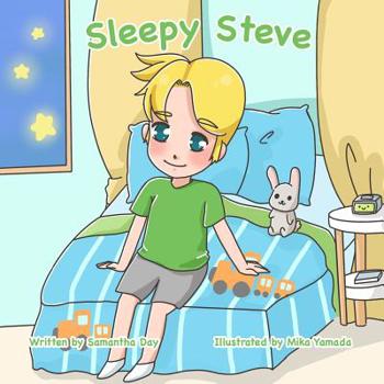 Paperback Sleepy Steve: Modeling Healthy Sleep for Children, One Night at a Time Book