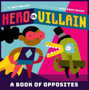 Board book Hero vs. Villain: A Book of Opposites Book