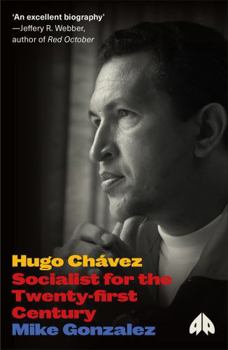 Paperback Hugo Chávez: Socialist for the Twenty-first Century Book
