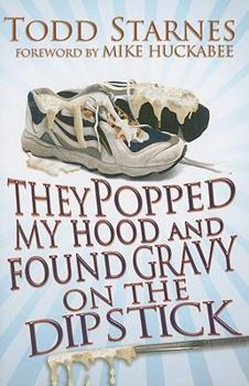 Paperback They Popped My Hood and Found Gravy on the Dipstick Book