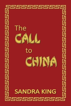 Paperback The Call to China Book