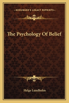 Paperback The Psychology Of Belief Book