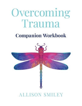 Paperback Overcoming Trauma Companion Workbook Book