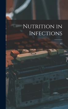 Hardcover Nutrition in Infections; 63 Book