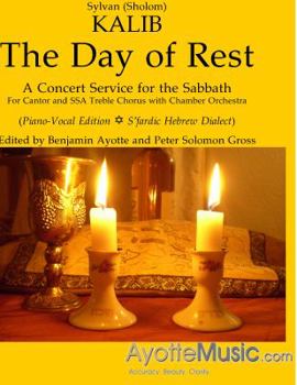 Paperback The Day of Rest: A Concert Service for the Sabbath: SSA Piano-Vocal Edition in the S'fardic Hebrew Dialect Book