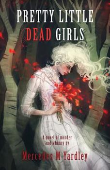 Paperback Pretty Little Dead Girls: A Novel of Murder Book