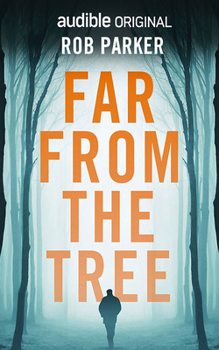 Far from the Tree - Book #1 of the Thirty Miles Trilogy