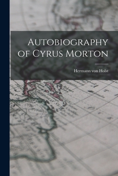 Paperback Autobiography of Cyrus Morton Book