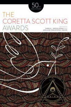 Paperback The Coretta Scott King Awards: 50th Anniversary Book