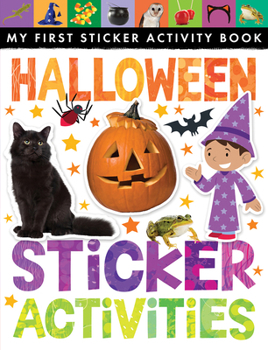 Paperback Halloween Sticker Activities: My First Sticker Activity Book [With Sticker(s)] Book