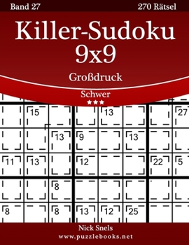Paperback Killer-Sudoku 9x9 Großdruck - Schwer - Band 27 - 270 Rätsel [German] [Large Print] Book