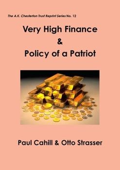 Paperback Very High Finance & Policy of a Patriot Book