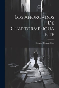 Paperback Los Ahorcados de Cuartormenguante [Spanish] Book