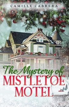 Paperback The Mystery of Mistletoe Motel Book