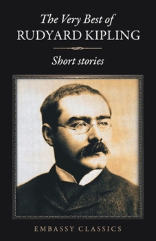 Paperback The Very Best Of Rudyard Kipling - Short Stories Book