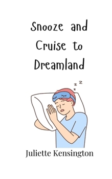 Paperback Snooze and Cruise to Dreamland Book