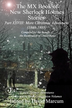 Paperback The MX Book of New Sherlock Holmes Stories Part XXVIII: More Christmas Adventures (1869-1888) Book