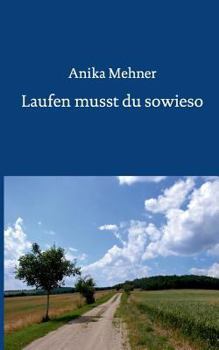 Paperback Laufen musst du sowieso [German] Book