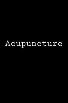 Paperback Acupuncture: Notebook Book