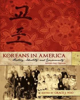 Paperback Koreans in America: History, Identity, and Community (Revised First Edition) Book