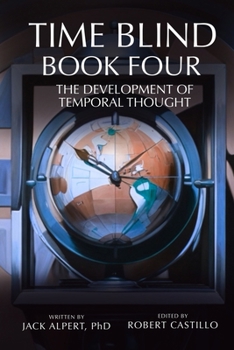 Paperback Time Blind Book 4: The Development of Temporal Thought Book
