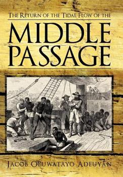 Hardcover The Return of the Tidal Flow of the Middle Passage Book