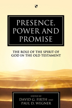 Paperback Presence, Power and Promise: The Role of the Spirit of God in the Old Testament Book