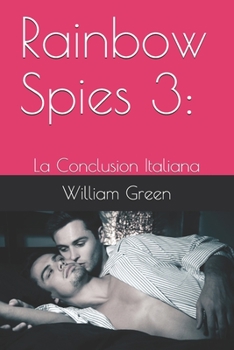 Paperback Rainbow Spies 3: : La Conclusion Italiana Book