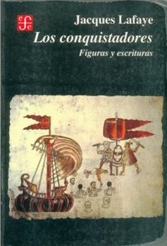 Paperback Los conquistadores : figuras y escrituras (Spanish Edition) [Spanish] Book