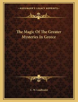 Paperback The Magic of the Greater Mysteries in Greece Book