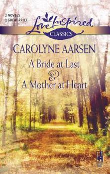 Mass Market Paperback A Bride at Last and a Mother at Heart: An Anthology Book