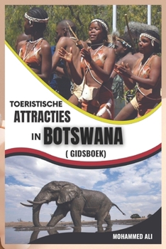 Toeristische Attracties in Botswana: Gidsboek