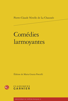 Paperback Comédies Larmoyantes [French] Book