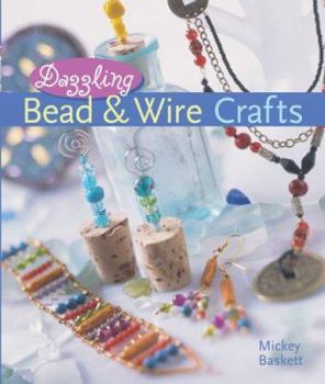 Hardcover Dazzling Bead & Wire Crafts Book