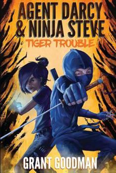 Paperback Agent Darcy and Ninja Steve in...Tiger Trouble! Book