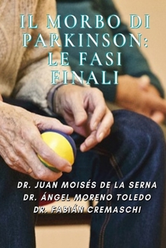 Paperback Il Morbo di Parkinson: Le Fasi Finali [Italian] Book