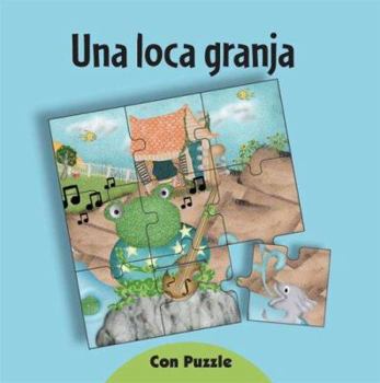 Hardcover Una Loca Granja - Con Puzzle (Spanish Edition) [Spanish] Book