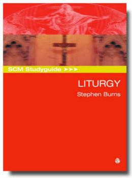 Paperback Scm Studyguide: Liturgy Book