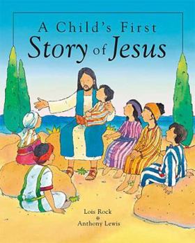 Hardcover A Child's First Story of Jesus Book