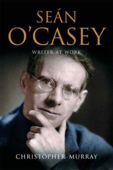 Paperback Sean o Casey: Writer at Work Book