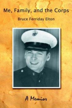 Paperback Me, Family, and the Corps: A Memoir Book