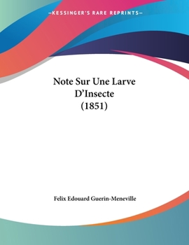 Paperback Note Sur Une Larve D'Insecte (1851) [French] Book