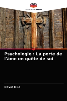 Paperback Psychologie: La perte de l'âme en quête de soi [French] Book