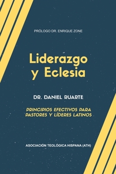 Paperback Liderazgo y Eclesia: Principios efectivos para pastores y líderes latinos [Spanish] Book