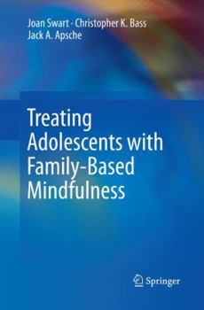 Paperback Treating Adolescents with Family-Based Mindfulness Book