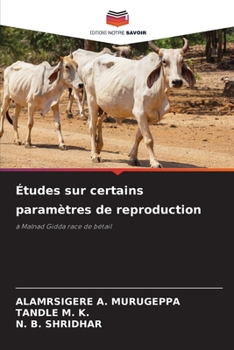 Études sur certains paramètres de reproduction (French Edition)